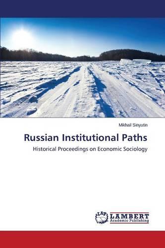Russian Institutional Paths (Paperback)