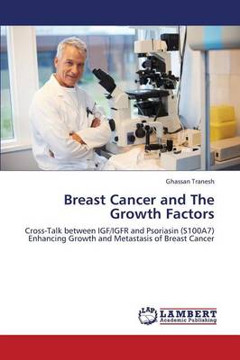Breast Cancer and the Growth Factors (Paperback)