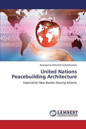 United Nations Peacebuilding Architecture (Paperback)