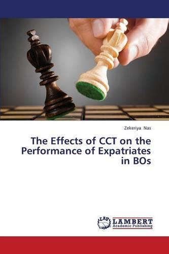 The Effects of Cct on the Performance of Expatriates in Bos (Paperback)