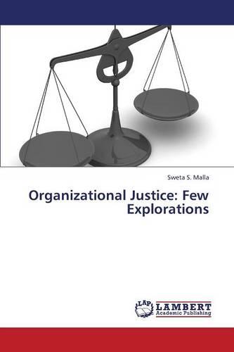 Organizational Justice: Few Explorations (Paperback)