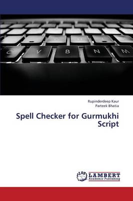 Spell Checker for Gurmukhi Script (Paperback)