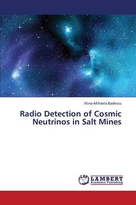 Radio Detection of Cosmic Neutrinos in Salt Mines (Paperback)