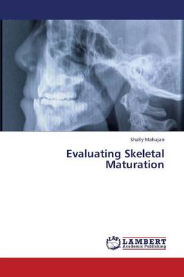 Evaluating Skeletal Maturation (Paperback)
