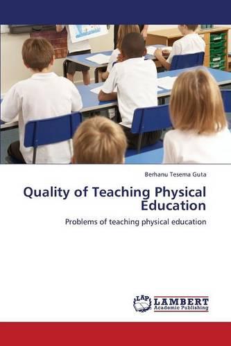 Quality of Teaching Physical Education (Paperback)