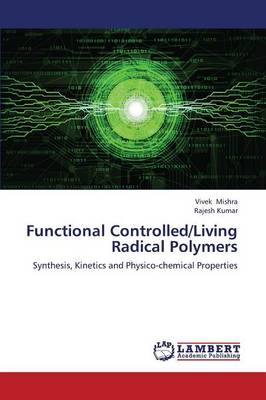 Functional Controlled/Living Radical Polymers (Paperback)
