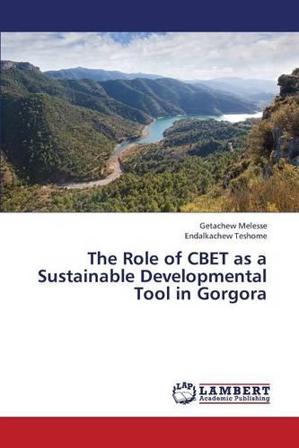 The Role of Cbet as a Sustainable Developmental Tool in Gorgora (Paperback)