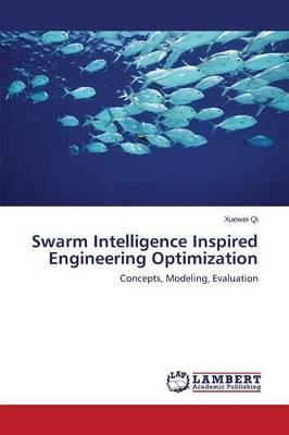 Swarm Intelligence Inspired Engineering Optimization (Paperback)