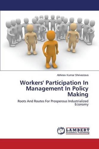 Workers' Participation in Management in Policy Making (Paperback)