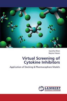Virtual Screening of Cytokine Inhibitors (Paperback)