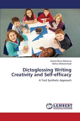 Dictoglossing Writing Creativity and Self-Efficacy (Paperback)