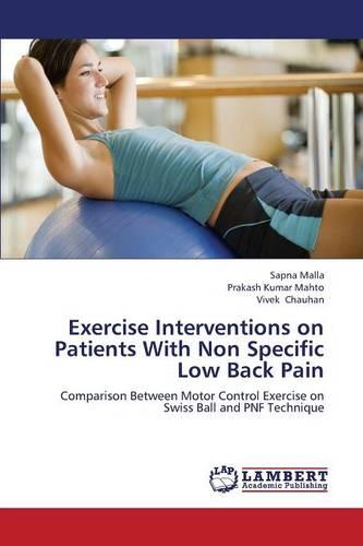 Exercise Interventions on Patients with Non Specific Low Back Pain (Paperback)