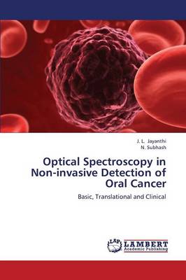 Optical Spectroscopy in Non-Invasive Detection of Oral Cancer (Paperback)