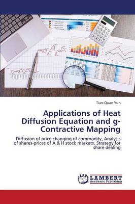 Applications of Heat Diffusion Equation and G-Contractive Mapping (Paperback)