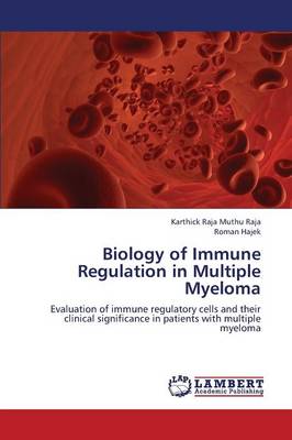 Biology of Immune Regulation in Multiple Myeloma (Paperback)