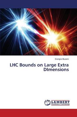 Lhc Bounds on Large Extra Dimensions (Paperback)
