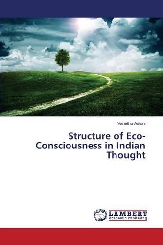 Structure of Eco-Consciousness in Indian Thought (Paperback)