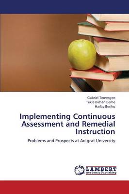 Implementing Continuous Assessment and Remedial Instruction (Paperback)