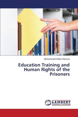 Education Training and Human Rights of the Prisoners (Paperback)