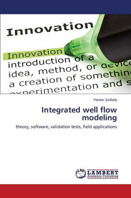 Integrated Well Flow Modeling (Paperback)