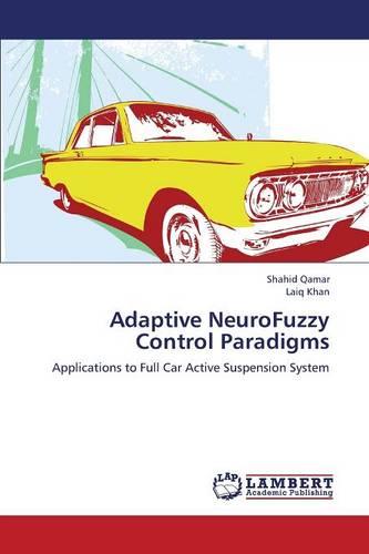 Adaptive Neurofuzzy Control Paradigms (Paperback)