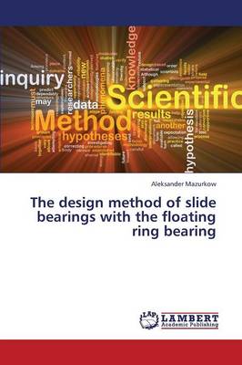 The Design Method of Slide Bearings with the Floating Ring Bearing (Paperback)