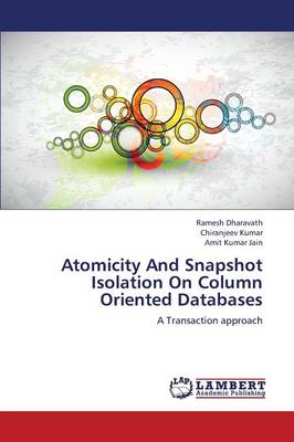 Atomicity and Snapshot Isolation on Column Oriented Databases (Paperback)