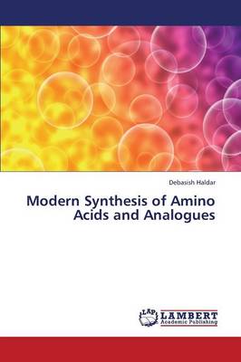 Modern Synthesis of Amino Acids and Analogues (Paperback)