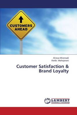 Customer Satisfaction & Brand Loyalty (Paperback)