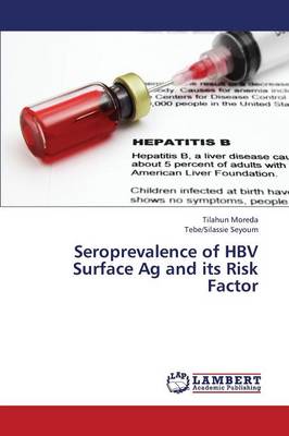 Seroprevalence of Hbv Surface AG and Its Risk Factor (Paperback)