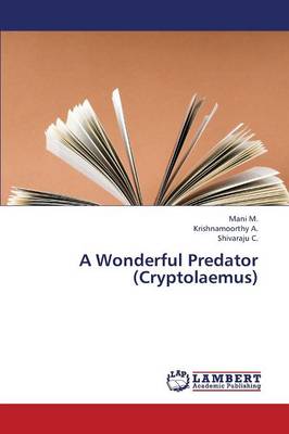 A Wonderful Predator (Cryptolaemus) (Paperback)