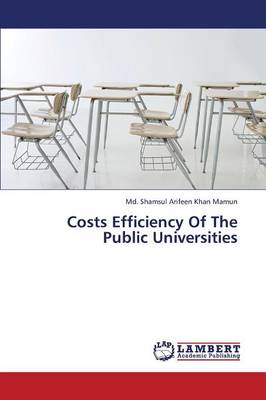 Costs Efficiency of the Public Universities (Paperback)