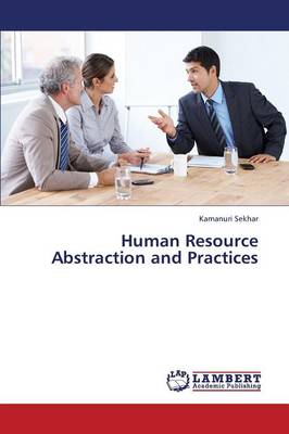 Human Resource Abstraction and Practices (Paperback)