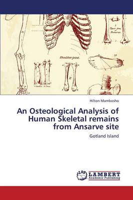 An Osteological Analysis of Human Skeletal Remains from Ansarve Site (Paperback)