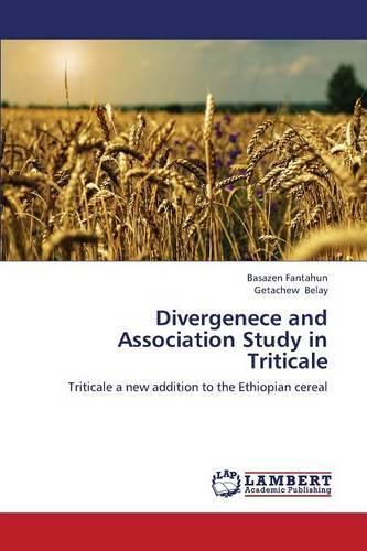 Divergenece and Association Study in Triticale (Paperback)