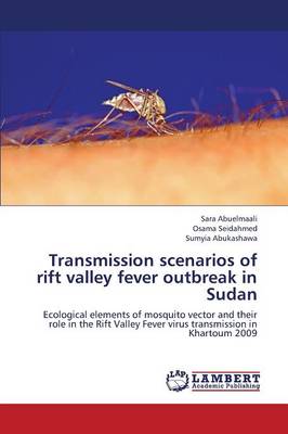 Transmission Scenarios of Rift Valley Fever Outbreak in Sudan (Paperback)