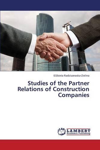 Studies of the Partner Relations of Construction Companies (Paperback)