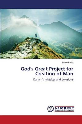 God's Great Project for Creation of Man (Paperback)