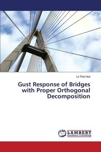 Gust Response of Bridges with Proper Orthogonal Decomposition (Paperback)