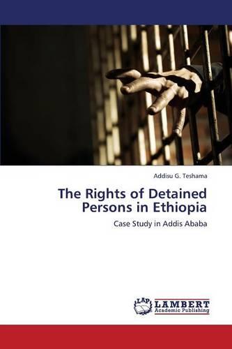 The Rights of Detained Persons in Ethiopia (Paperback)