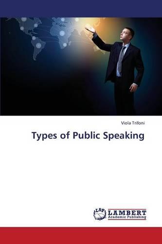 Types of Public Speaking (Paperback)