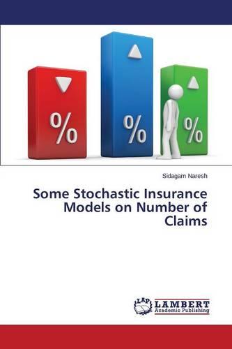Some Stochastic Insurance Models on Number of Claims (Paperback)
