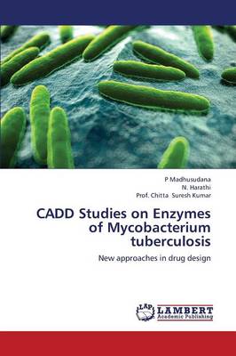 Cadd Studies on Enzymes of Mycobacterium Tuberculosis (Paperback)