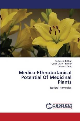 Medico-Ethnobotanical Potential of Medicinal Plants (Paperback)