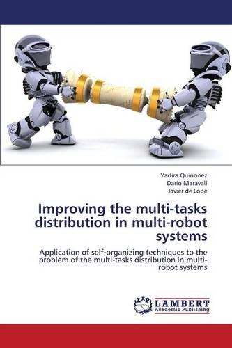 Improving the Multi-Tasks Distribution in Multi-Robot Systems (Paperback)