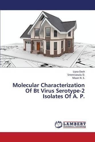 Molecular Characterization of BT Virus Serotype-2 Isolates of A. P. (Paperback)