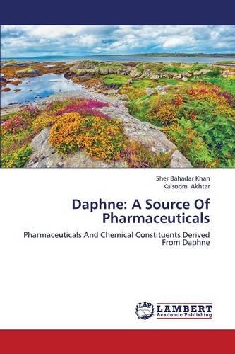Daphne: A Source of Pharmaceuticals (Paperback)