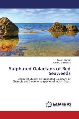 Sulphated Galactans of Red Seaweeds (Paperback)