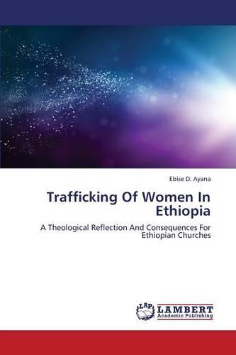 Trafficking of Women in Ethiopia (Paperback)