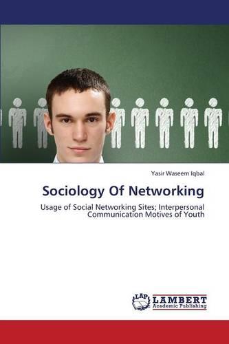 Sociology of Networking (Paperback)